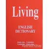 Living English Dictionary English - Turkish / Turkish - English for School