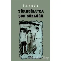 Türkoğluca Şor Sözlüğü - İsa Yıldız - Gece Kitaplığı