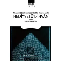 Hediyyetül-İhvan Cilt: 2 - Atabey Kılıç - Ihlamur