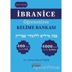 İbranice Öğrenenlere Kelime Bankası - Ahmet Murat Taşer - Astana Yayınları