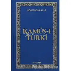 Kamus-ı Türki - Şemseddin Sami - Yeditepe Yayınevi