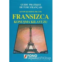 Fransızca Konuşma Kılavuzu - Kolektif - Fono Yayınları