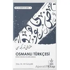 Osmanlı Türkçesi - Dipnot Sözlüklü ve Metin Ağırlıklı - Ali Cançelik - Nizamiye Akademi Yayınları
