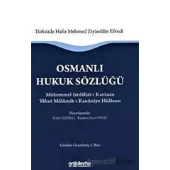 Osmanlı Hukuk Sözlüğü - Fethi Gedikli - On İki Levha Yayınları