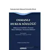 Osmanlı Hukuk Sözlüğü - Fethi Gedikli - On İki Levha Yayınları