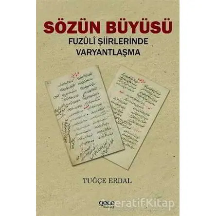 Sözün Büyüsü - Tuğçe Erdal - Gece Kitaplığı