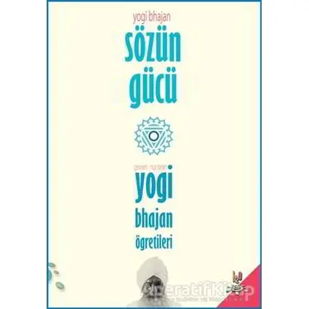 Sözün Gücü - Yogi Bhajan - h2o Kitap