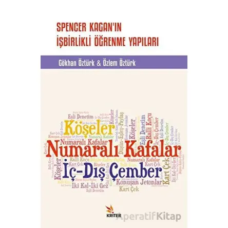 Spencer Kaganın İşbirlikli Öğrenme Yapıları - Özlem Öztürk - Kriter Yayınları