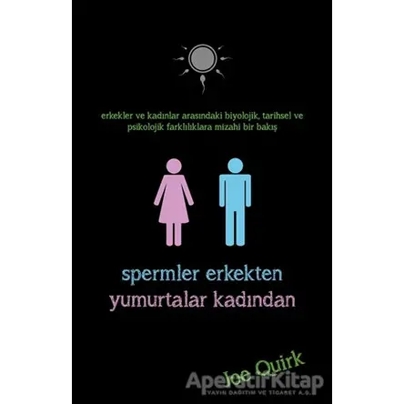 Spermler Erkekten Yumurtalar Kadından - Joe Quirk - İndigo Kitap