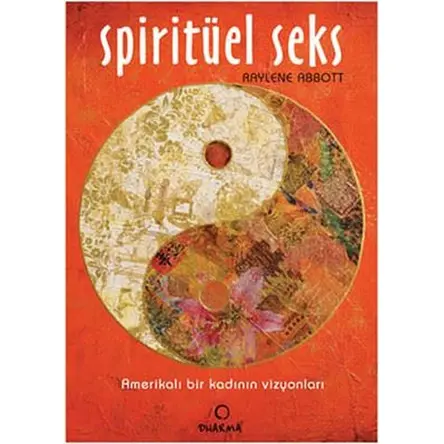 Spiritüel Seks - Raylene Abbott - Dharma Yayınları