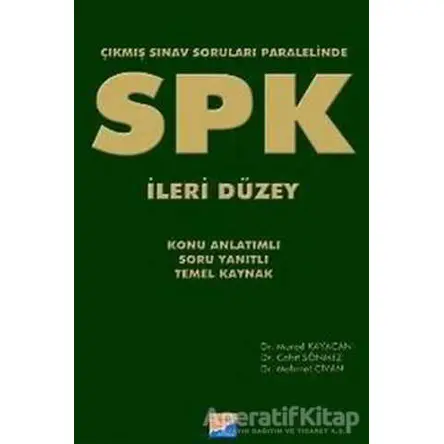 SPK İleri Düzey Çıkmış Sınav Soruları Paralelinde - Cahit Sönmez - Siyasal Kitabevi