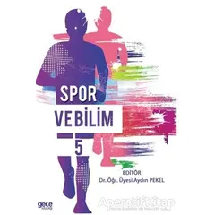 Spor ve Bilim 5 - Aydın Pekel - Gece Kitaplığı