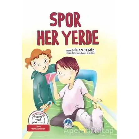 Spor Her Yerde - Nihan Temiz - Martı Çocuk Yayınları