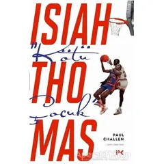 “Kötü Çocuk” Isiah Thomas - Paul Challen - Profil Kitap