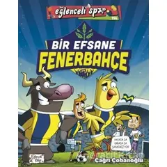 Bir Efsane Fenerbahçe - Çağrı Çobanoğlu - Eğlenceli Bilgi Yayınları