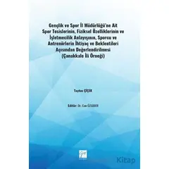 Gençlik ve Spor İl Müdürlüğüne Ait Spor Tesislerinin, Fiziksel Özelliklerinin ve İşletmecilik Anlayı