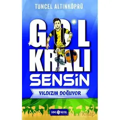 Gol Kralı Sensin 1 - Yıldızın Doğuyor - Tuncel Altınköprü - Genç Hayat