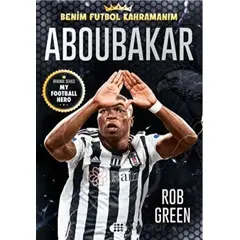 Aboubakar - Benim Futbol Kahramanım - Rob Green - Dokuz Çocuk