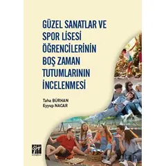 Güzel Sanatlar ve Spor Lisesi Öğrencilerinin Boş Zaman Tutumlarının İncelenmesi