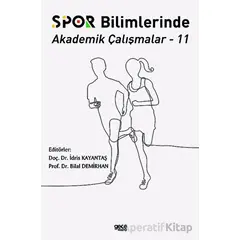 Spor Bilimlerinde Akademik Çalışmalar 11 - Bilal Demirhan - Gece Kitaplığı