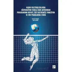 Kadın Voleybolcularda Süspansiyon Temelli Kor Antrenman Programının Kuvvet, Üst Ekstremite