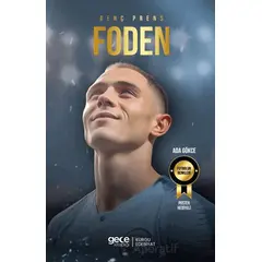 Genç Prens - Phil Foden - Ada Gökce - Gece Kitaplığı