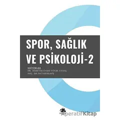 Spor Sağlık ve Psikoloji - 2 - Kolektif - Serüven Yayınevi