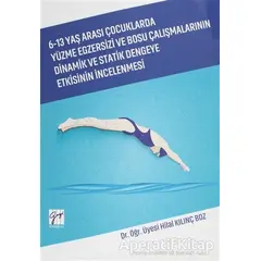 6-13 Yaş Arası Çocuklarda Yüzme Egzersizi ve Bosu Çalışmalarının Dinamik ve Statik Dengeye Etkisinin