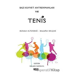 Bazı Kuvvet Antrenmanları ve Tenis - Mehmet Altundağ - Gece Kitaplığı