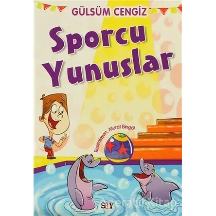 Sporcu Yunuslar - Gülsüm Cengiz - Say Çocuk