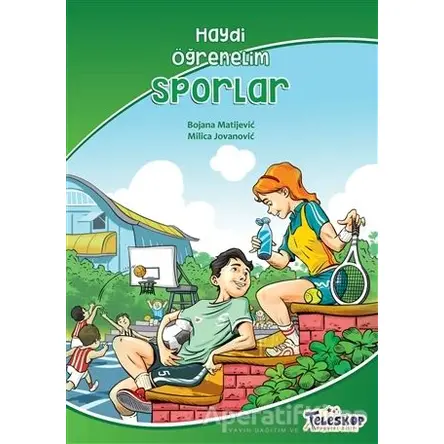 Sporlar - Haydi Öğrenelim - Bojana Matijevic - Teleskop Popüler Bilim