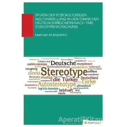 Spuren Der Soziokul Turellen Weldaastellung In Den Türkischen Deutschlehrbüchern Nach 1940 Stereotyp