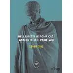 Hellenistik ve Roma Çağı Anadolu Okul Vakıfları - Senem Dinç - Arkeoloji ve Sanat Yayınları