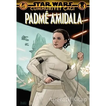 Star Wars: Cumhuriyet Çağı - Padme Amidala - Jody Houser - Çizgi Düşler Yayınevi