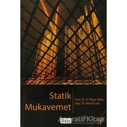 Statik Mukavemet - Nihal Eratlı - Beta Yayınevi