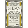 Kendi Hayatını Yazan Üç Yazar - Stefan Zweig - Can Yayınları