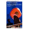 Amok Koşucusu - Stefan Zweig - İş Bankası Kültür Yayınları