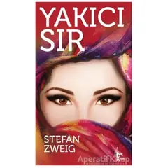 Yakıcı Sır - Stefan Zweig - Halk Kitabevi