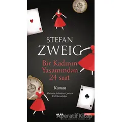 Bir Kadının Yaşamından 24 Saat - Stefan Zweig - Alfa Yayınları