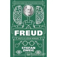 Freud: Mutluluğun Mimarı - Stefan Zweig - Zeplin Kitap