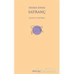 Satranç - Stefan Zweig - Alakarga Sanat Yayınları