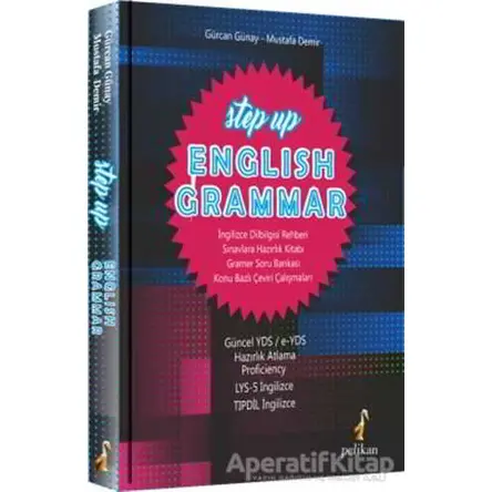 Step Up English Grammar - Mustafa Demir - Pelikan Tıp Teknik Yayıncılık