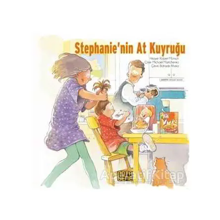 Stephanie’nin At Kuyruğu - Robert Munsch - Nota Bene Yayınları