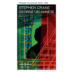George’un Annesi - Stephen Crane - İş Bankası Kültür Yayınları