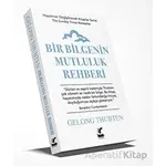 Bir Bilgenin Mutluluk Rehberi - Gelong Thubten - Güney Kitap