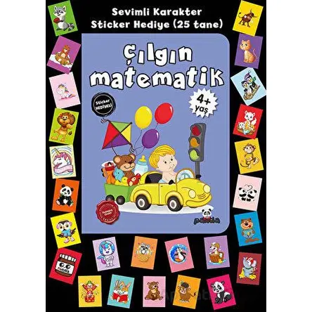 Stickerlı 4+ Yaş Çılgın Matematik - Pedagog Afife Çoruk - Beyaz Panda Yayınları