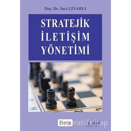 Stratejik İletişim Yönetimi - İnci Çınarlı - Beta Yayınevi