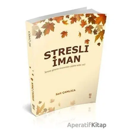 Stresli İman - Sait Çamlıca - Okuyorum Yayınları