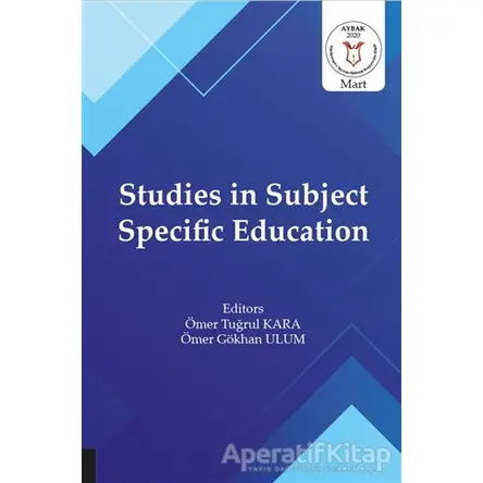 Studies in Subject Specific Education - Ömer Gökhan Ulum - Akademisyen Kitabevi