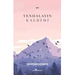 Tenhalayın Kalbimi - Mustafa Uçurum - Çıra Yayınları